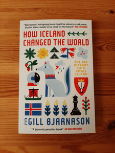 How Iceland changed the world: the big history of a small island